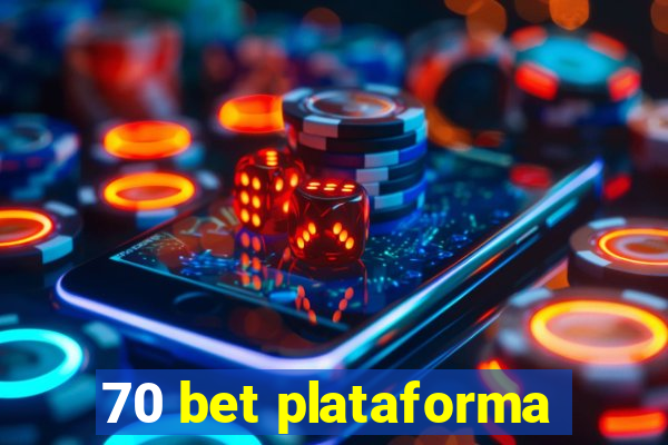 70 bet plataforma